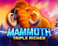 Mammoth Triple Riches